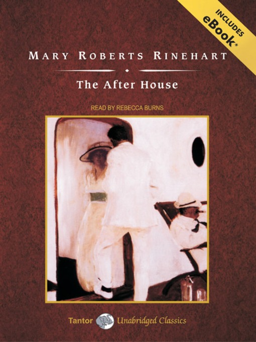Title details for The After House by Mary Roberts Rinehart - Available